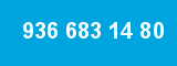 936 683 14 80 936 683 14 80